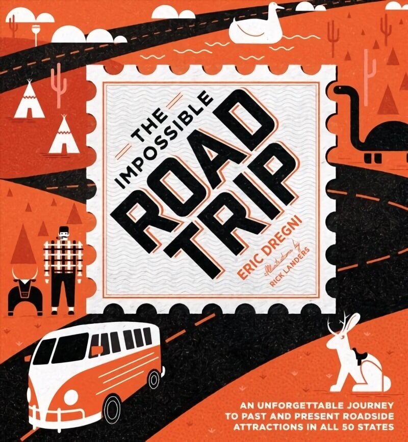 Impossible Road Trip: An Unforgettable Journey to Past and Present Roadside Attractions in All 50 States цена и информация | Ceļojumu apraksti, ceļveži | 220.lv