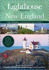 Lighthouse Handbook New England and Canadian Maritimes (Fourth Edition): The Original Lighthouse Field Guide (Now Featuring the Most Popular Lighthouses on the Canadian Coast!) cena un informācija | Ceļojumu apraksti, ceļveži | 220.lv