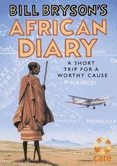 Bill Bryson's African Diary цена и информация | Путеводители, путешествия | 220.lv