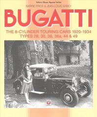Bugatti - The 8-Cylinder Touring Cars 1920-34: The 8-Cylinder Touring Cars 1920-1934 - Types 28, 30, 38, 38a, 44 & 49 2nd Revised edition cena un informācija | Ceļojumu apraksti, ceļveži | 220.lv