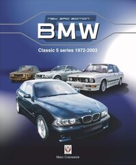 BMW Classic 5 Series 1972 to 2003: New Edition New edition цена и информация | Путеводители, путешествия | 220.lv