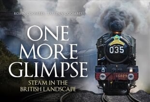 One More Glimpse: Steam in the British Landscape цена и информация | Путеводители, путешествия | 220.lv