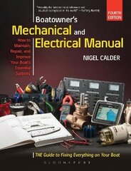 Boatowner's Mechanical and Electrical Manual: Repair and Improve Your Boat's Essential Systems цена и информация | Путеводители, путешествия | 220.lv