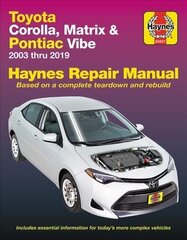 Toyota Corolla, Matrix & Pontiac Vibe 2003 Thru 2019 Haynes Repair Manual: 2003 Thru 2019 - Based on a Complete Teardown and Rebuild cena un informācija | Ceļojumu apraksti, ceļveži | 220.lv