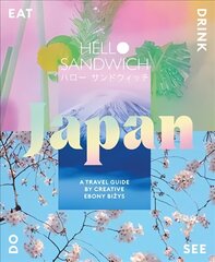 Hello Sandwich Japan: A Travel Guide by Creative Ebony Bizys First Edition, Paperback цена и информация | Путеводители, путешествия | 220.lv