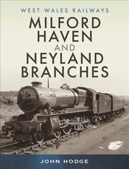 Milford Haven & Neyland Branches цена и информация | Путеводители, путешествия | 220.lv