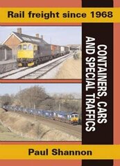 Rail Freight Since 1968, Containers, Cars & Special Traffics цена и информация | Путеводители, путешествия | 220.lv