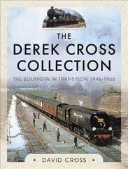 Derek Cross Collection: The Southern in Transition 1946-1966 цена и информация | Путеводители, путешествия | 220.lv
