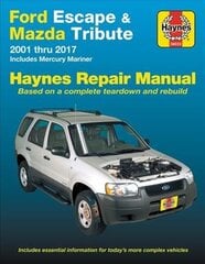 Ford Escape & Mazda Tribute 2001 Thru 2017 Haynes Repair Manual: Includes Mercury Mariner & Ford Kuga cena un informācija | Ceļojumu apraksti, ceļveži | 220.lv