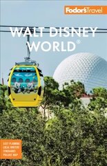 Fodor's Walt Disney World: with Universal and the Best of Orlando 21st edition цена и информация | Путеводители, путешествия | 220.lv