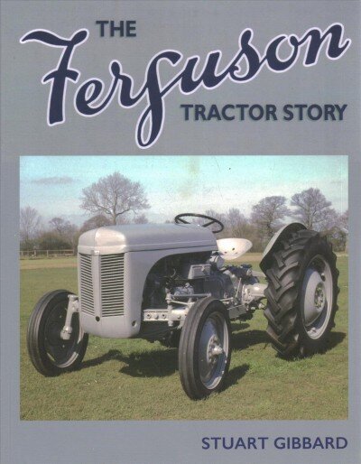 Ferguson Tractor Story cena un informācija | Ceļojumu apraksti, ceļveži | 220.lv