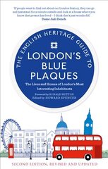 English Heritage Guide to London's Blue Plaques: The Lives and Homes of London's Most Interesting Residents (2nd edition, revised and updated) 2nd Revised edition цена и информация | Путеводители, путешествия | 220.lv