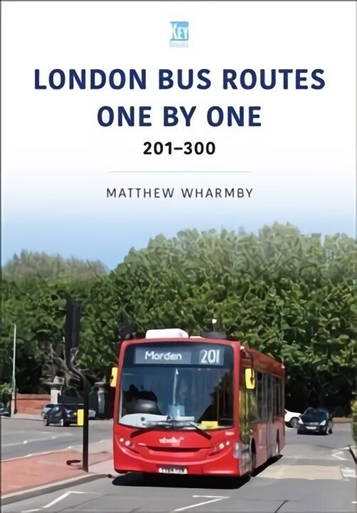 London Bus Routes One by One: 201-300: 201-300 cena un informācija | Ceļojumu apraksti, ceļveži | 220.lv