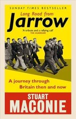 Long Road from Jarrow: A journey through Britain then and now цена и информация | Путеводители, путешествия | 220.lv