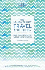 Lonely Planet Travel Anthology: True stories from the world's best writers цена и информация | Путеводители, путешествия | 220.lv