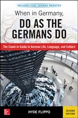 When in Germany, Do as the Germans Do 2nd edition cena un informācija | Ceļojumu apraksti, ceļveži | 220.lv