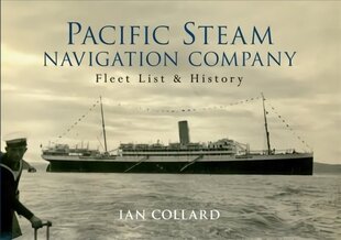 Pacific Steam Navigation Company: Fleet List & History цена и информация | Путеводители, путешествия | 220.lv