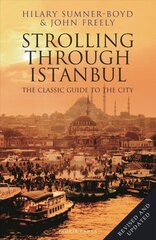 Strolling Through Istanbul: The Classic Guide to the City цена и информация | Путеводители, путешествия | 220.lv