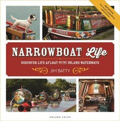 Narrowboat Life: Discover Life Afloat on the Inland Waterways cena un informācija | Ceļojumu apraksti, ceļveži | 220.lv