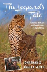 Leopard's Tale: featuring Half-Tail and Zawadi, stars of Big Cat Diary цена и информация | Путеводители, путешествия | 220.lv