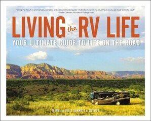 Living the RV Life: Your Ultimate Guide to Life on the Road цена и информация | Путеводители, путешествия | 220.lv