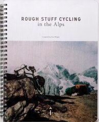 Rough Stuff Cycling in the Alps 3rd New edition цена и информация | Путеводители, путешествия | 220.lv