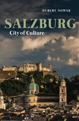 Salzburg: City of Culture цена и информация | Путеводители, путешествия | 220.lv