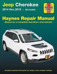 Jeep Cherokee 2014 Thru 2019 Haynes Repair Manual: Includes Essential Information for Today's More Complex Vehicles cena un informācija | Enciklopēdijas, uzziņu literatūra | 220.lv