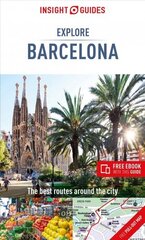 Insight Guides Explore Barcelona (Travel Guide with Free eBook) 3rd Revised edition цена и информация | Путеводители, путешествия | 220.lv