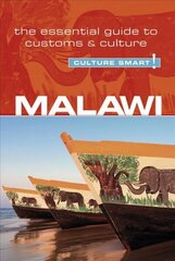Malawi - Culture Smart!: The Essential Guide to Customs & Culture New edition cena un informācija | Ceļojumu apraksti, ceļveži | 220.lv