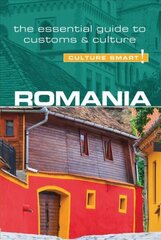 Romania - Culture Smart!: The Essential Guide to Customs & Culture Revised edition цена и информация | Путеводители, путешествия | 220.lv