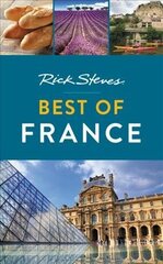 Rick Steves Best of France (Third Edition) цена и информация | Путеводители, путешествия | 220.lv