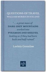 Questions of Travel: William Morris in Iceland цена и информация | Путеводители, путешествия | 220.lv