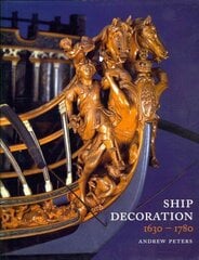 Ship Decoration 1630-1780 цена и информация | Путеводители, путешествия | 220.lv