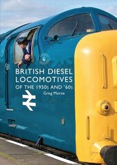 British Diesel Locomotives of the 1950s and '60s цена и информация | Путеводители, путешествия | 220.lv