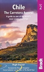 Chile: Carretera Austral 2nd Revised edition цена и информация | Путеводители, путешествия | 220.lv