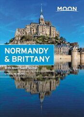 Moon Normandy & Brittany: With Mont-Saint-Michel 2nd ed. цена и информация | Путеводители, путешествия | 220.lv