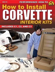 How to Install Corvette Interior Kits: Includes C1, C2, C3 цена и информация | Путеводители, путешествия | 220.lv