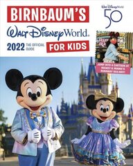 Birnbaum's 2022 Walt Disney World For Kids: The Official Guide цена и информация | Путеводители, путешествия | 220.lv