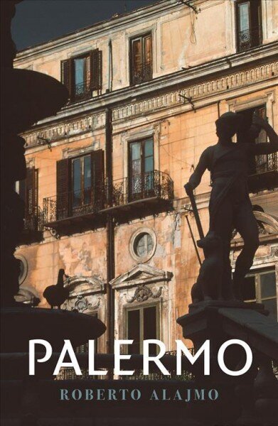 Palermo: Layers of a City cena un informācija | Ceļojumu apraksti, ceļveži | 220.lv
