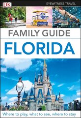 DK Eyewitness Family Guide Florida 2nd edition цена и информация | Путеводители, путешествия | 220.lv