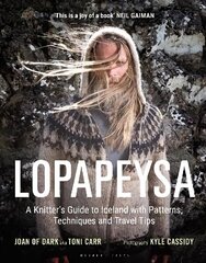 Lopapeysa: A Knitter's Guide to Iceland with Patterns, Techniques and Travel Tips cena un informācija | Ceļojumu apraksti, ceļveži | 220.lv