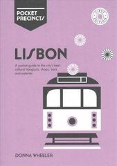 Lisbon Pocket Precincts: A Pocket Guide to the City's Best Cultural Hangouts, Shops, Bars and Eateries First Edition, Paperback cena un informācija | Ceļojumu apraksti, ceļveži | 220.lv