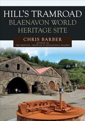 Hills Tramroad: Blaenavon World Heritage Site цена и информация | Путеводители, путешествия | 220.lv