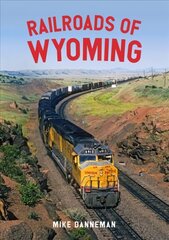 Railroads of Wyoming цена и информация | Путеводители, путешествия | 220.lv