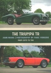 Triumph TR: From 20TS to TR6 cena un informācija | Ceļojumu apraksti, ceļveži | 220.lv