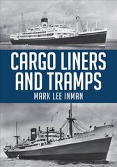 Cargo Liners and Tramps цена и информация | Путеводители, путешествия | 220.lv