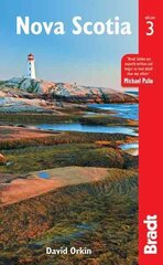 Nova Scotia Bradt Guide 3rd Revised edition cena un informācija | Ceļojumu apraksti, ceļveži | 220.lv