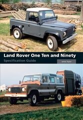 Land Rover One Ten and Ninety Specification Guide цена и информация | Путеводители, путешествия | 220.lv