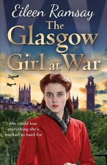 Glasgow Girl at War: The new heartwarming saga from the author of the G.I. Bride цена и информация | Фантастика, фэнтези | 220.lv